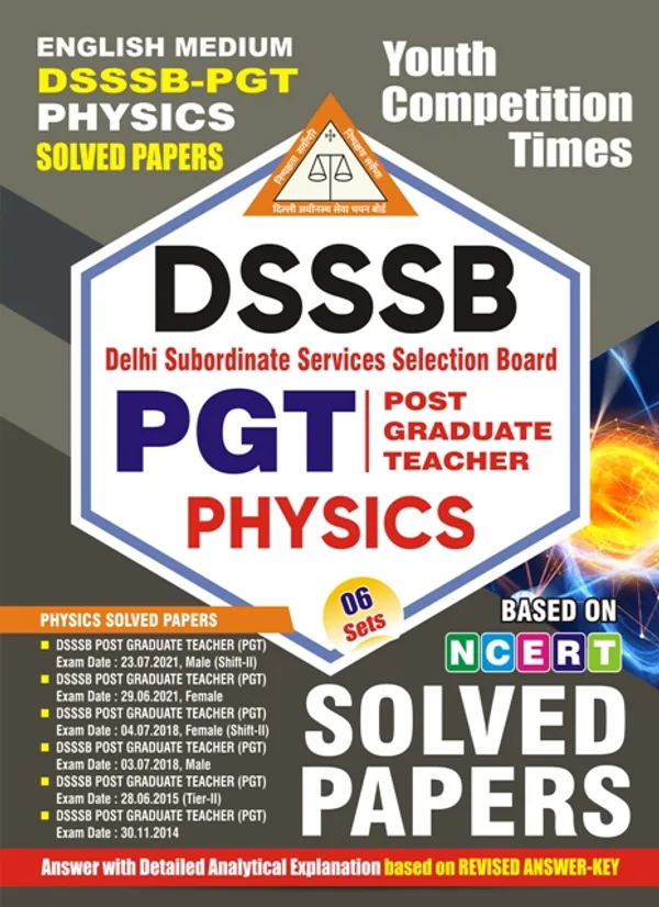 English_Medium)_POD)_DSSSB_PGT_Physics_Solved_Papers_(06_Sets)