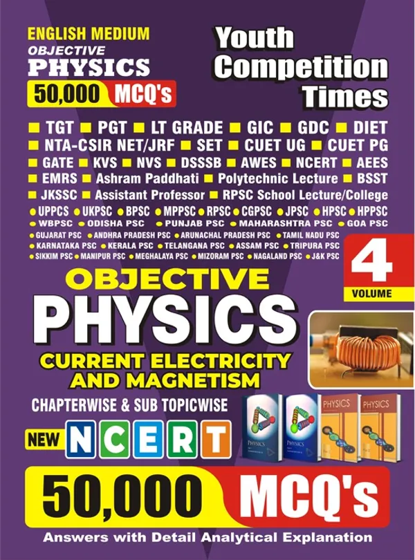 English_Medium)_POD)_Objective_Physics_Current_Electricity_And_Magnetism_Chapterwie_&_Sub_Topicwise_50,000_MCQ's_Volume-4