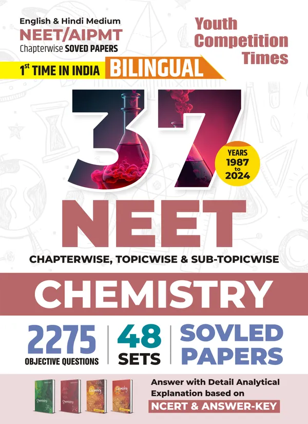 POD)_English_Medium)_NEET/AIPMT_37_Chemistry_Chapterwise_Solved_Papers_48_Sets_Solved_Papers