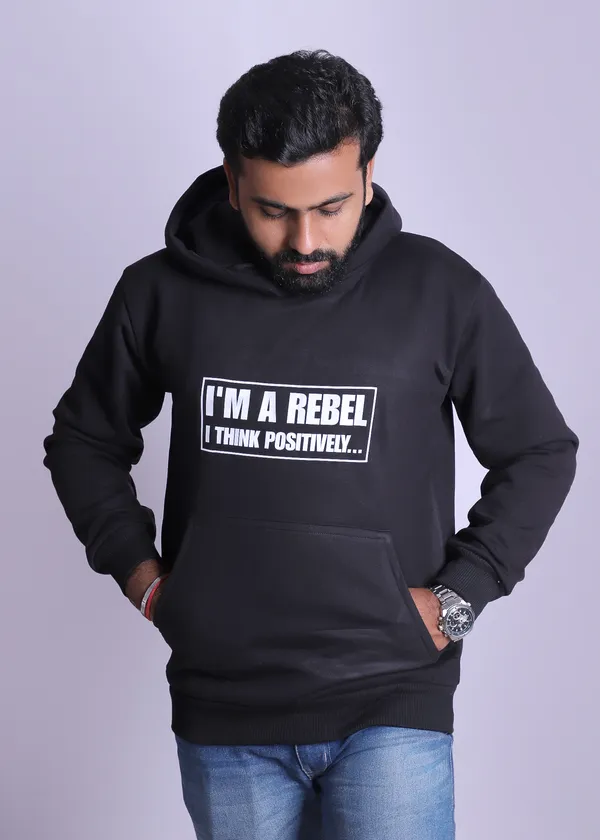 I’m_a_rebel,_I_think_Positively…"_black_hoodie