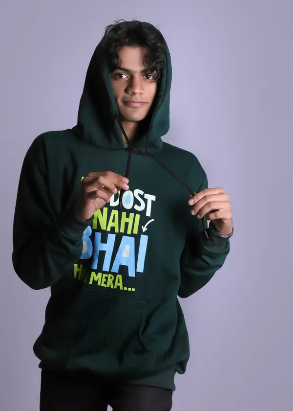 Tu_Dost_Nahi,_Bhai_Hai_Mera…”_Hoodie