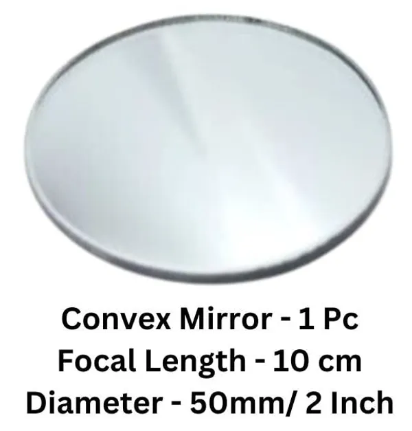 1_Pc_Convex_Mirror_Focal_Length-10_cm_Diameter-50_mm_for_DIY_Science_Experiments,_Projects_Kit,_Microscopes_etc.