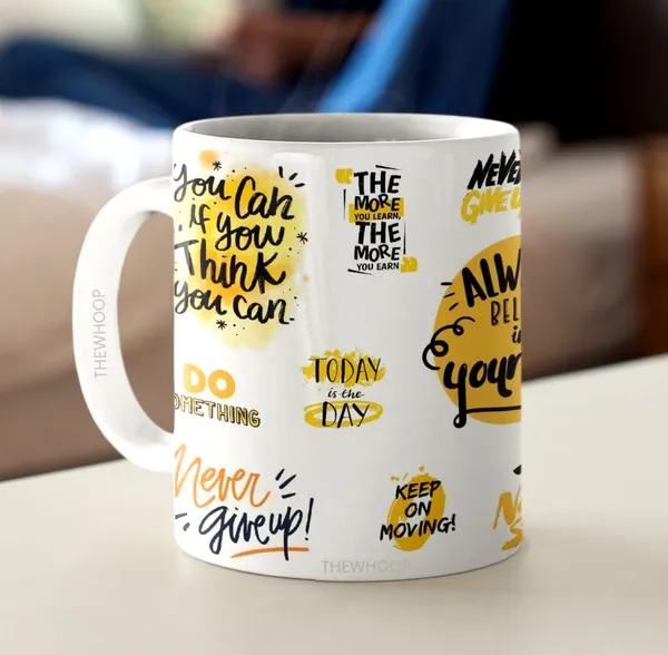 White_Printed_Motivational_Inspirational_Quotes_Cup_Hd_Print_Ceramic_Mug_Best_Gift_For_Friend_Brother_Sister_Husband_&_Everyone