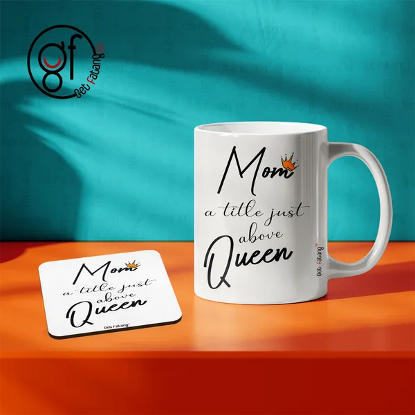 MOM_is_more_than_a_Queen,_Mother's_Day_Printed_MDF_Coaster_and_Ceramic_Coffee_Mug_Combo_Gift_for_Her_(350_ML_||_4_inch_x_4_inch)