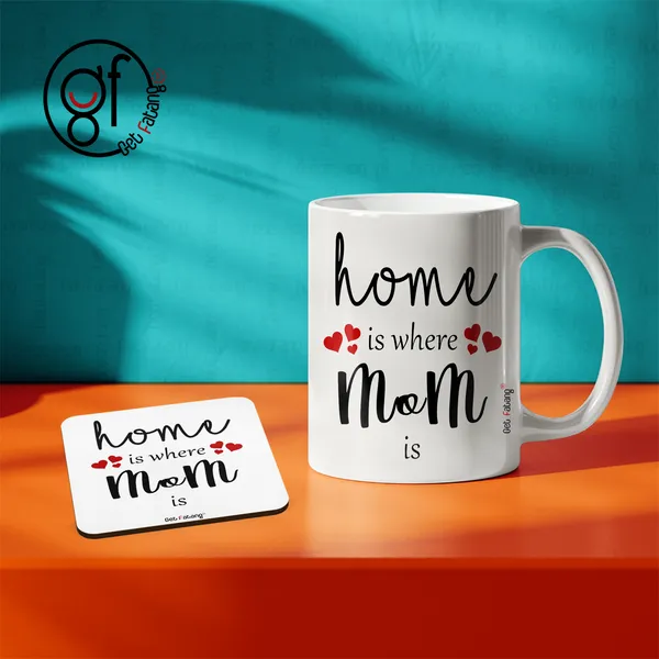 Home_is_where_MOM_is_Mother's_Day_Printed_MDF_Coaster_and_Ceramic_Coffee_Mug_Combo_Gift_for_Her_(350_ML_||_4_inch_x_4_inch)